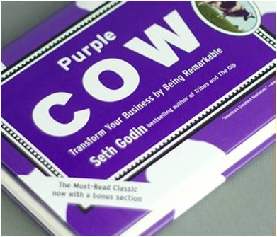 Seth Godin's "Purple Cow"